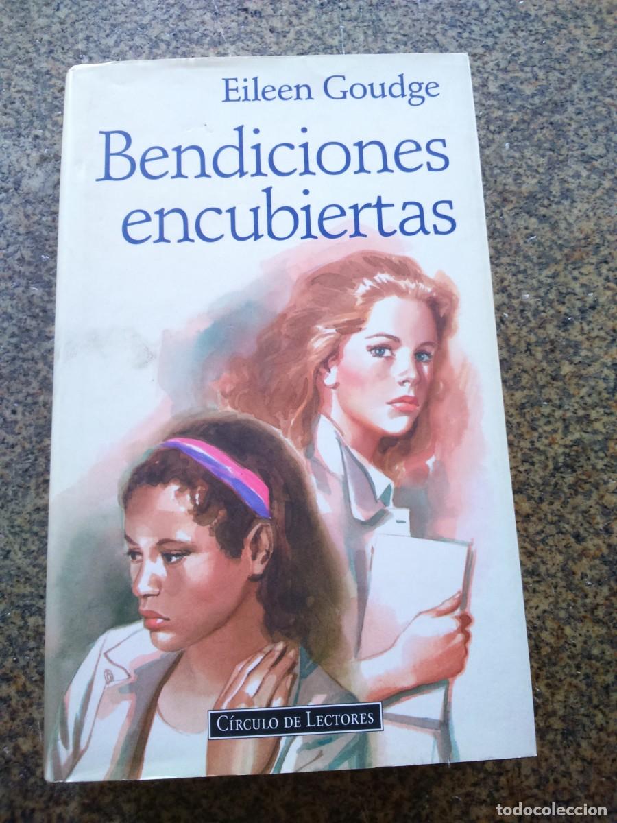 Libros de segunda mano: BENDICIONES ENCUBIERTAS -- EILEEN GOUDGE -- CIRCULO -- - Foto 1