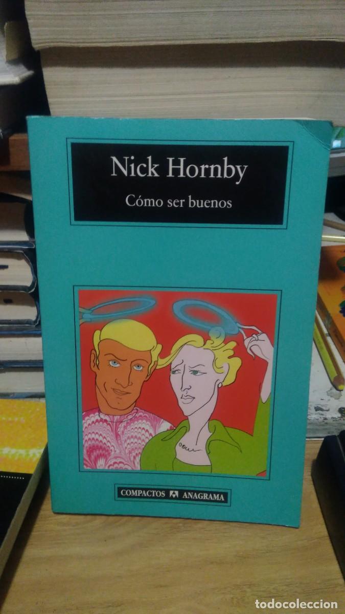 Libros de segunda mano: Nick Hornby Como ser buenos compactos anagrama - Foto 1