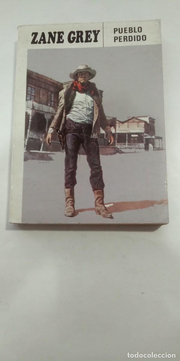 Libros de segunda mano: Pueblo perdido Zane Grey - Foto 1