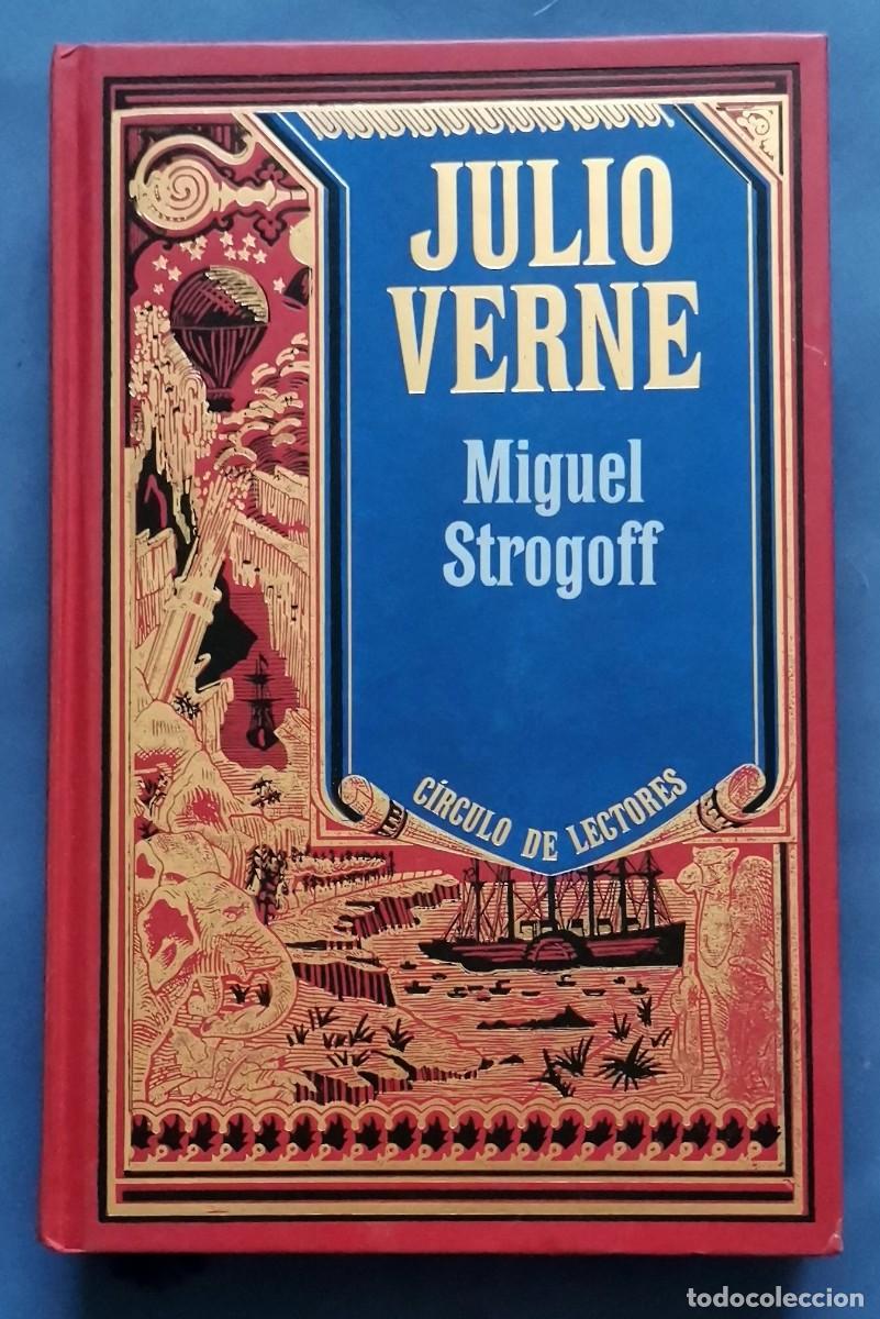 Libros de segunda mano: Julio Verne - Miguel Strogoff libro Circulo Lectores - Foto 1