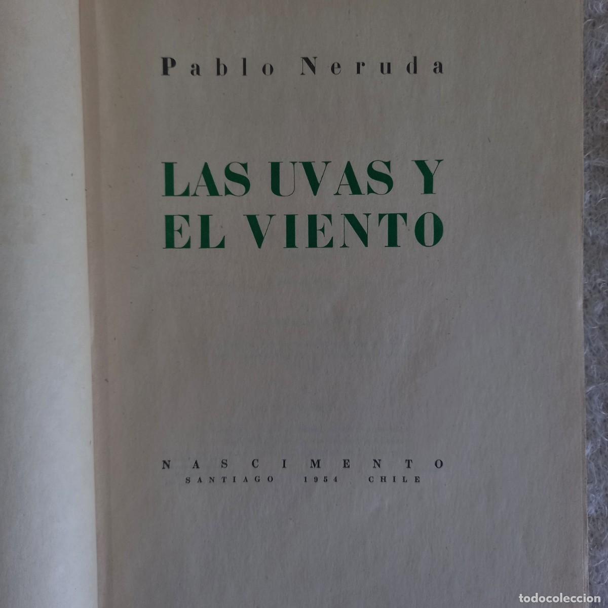Libros de segunda mano: Primera edici&oacute;n. Las uvas y el viento. Pablo Neruda - Foto 3