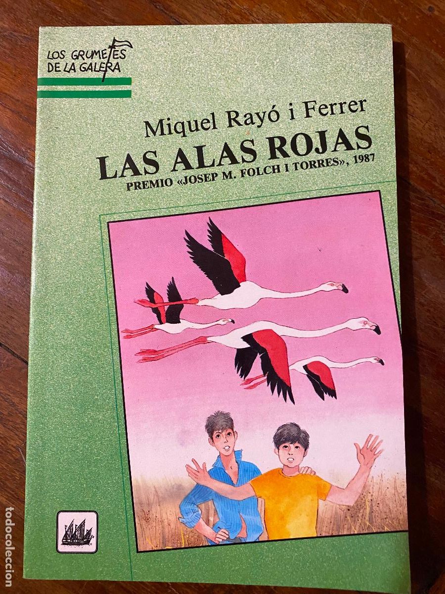 Libri di seconda mano: LAS ALAS ROJAS - Ray&oacute; i Ferrer,Miquel 1988