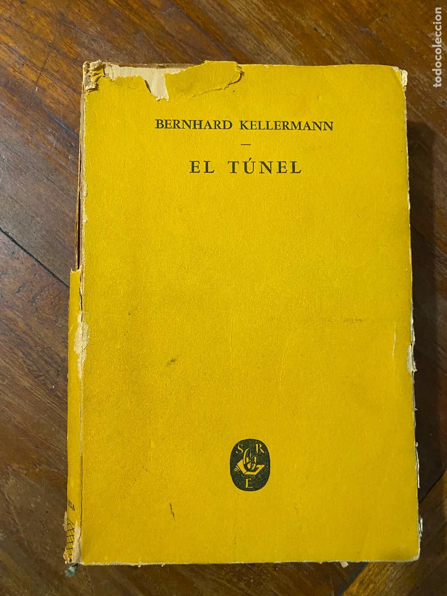 EL TUNEL. BERNHARD KELLERMANN. ED. BUENOS AIRES