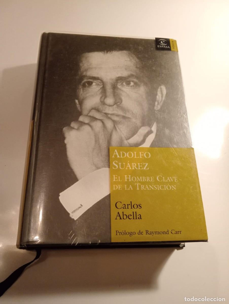 Libros de segunda mano: Adolfo Suarez. El hombre clave en la transici&oacute;n. - Foto 1