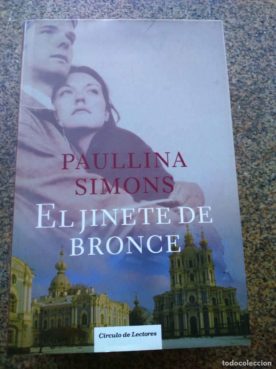 Libros de segunda mano: EL JINETE DE BRONCE -- PAULLINA SIMONS -- CIRCULO -- - Foto 1