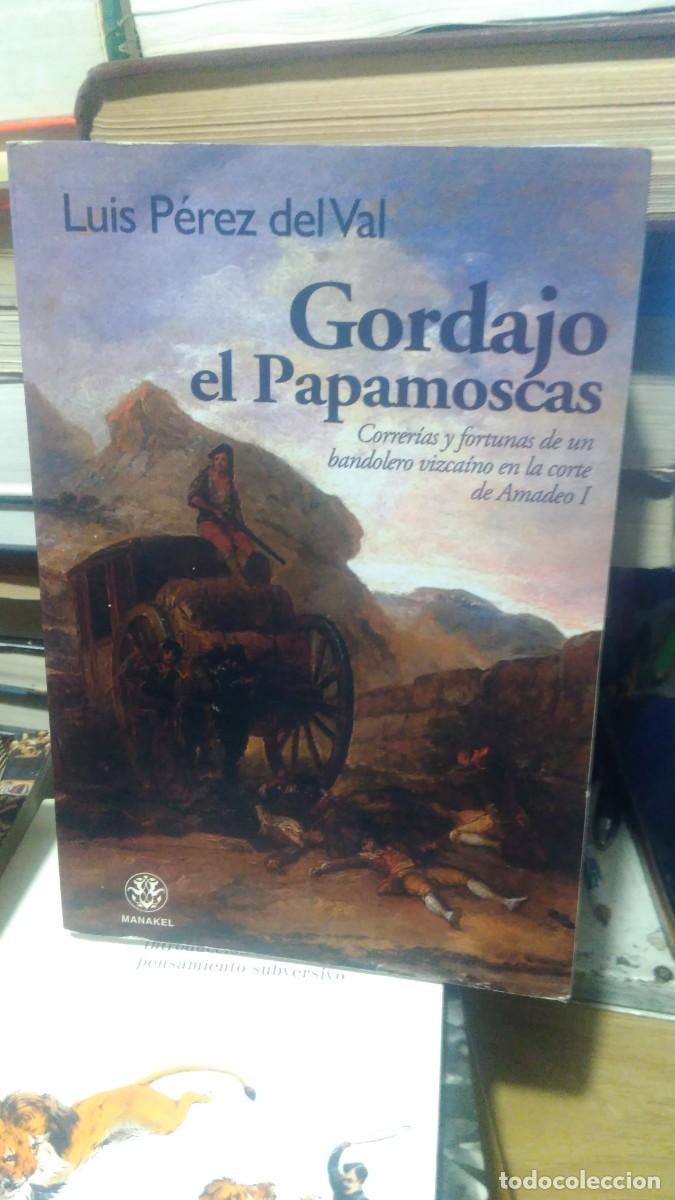 Gebrauchte B&uuml;cher: Gordajo el Papamoscas Luis P&eacute;rez del Val manakel