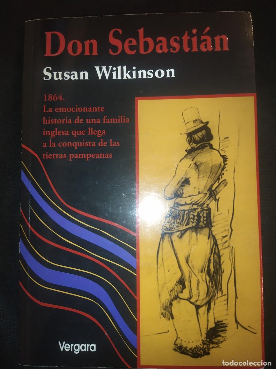 Libros de segunda mano: Don Sebasti&aacute;n - Susan Wilkinson - Foto 1