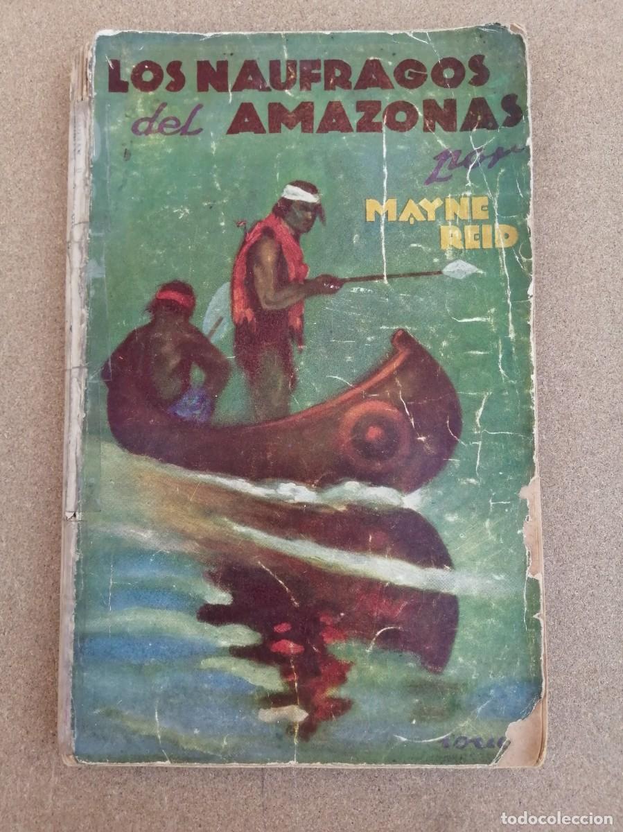 Libros de segunda mano: LOS NAUFRAGOS DEL AMAZONAS (MAYNE REID) - Foto 1
