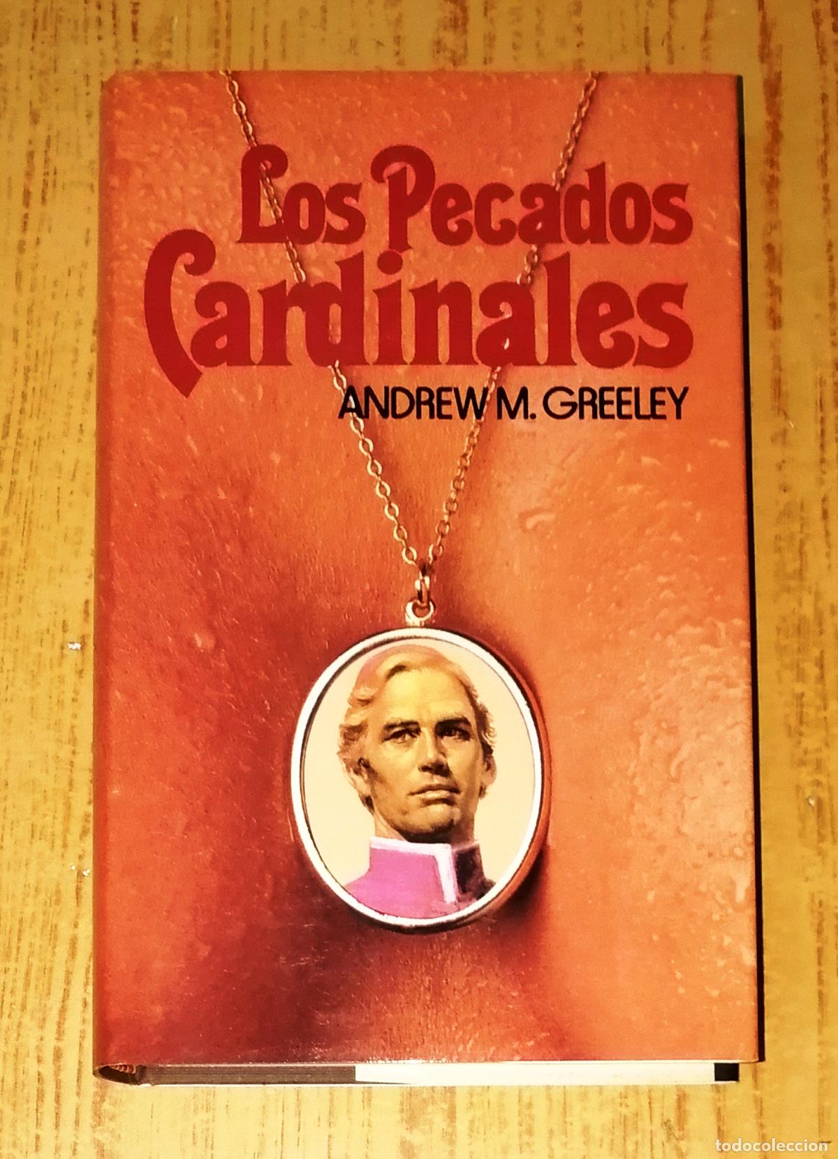 Libros de segunda mano: LOS PECADOS CARDINALES / Andrew M. Greeley. - C&iacute;rculo de Lectores, 1982