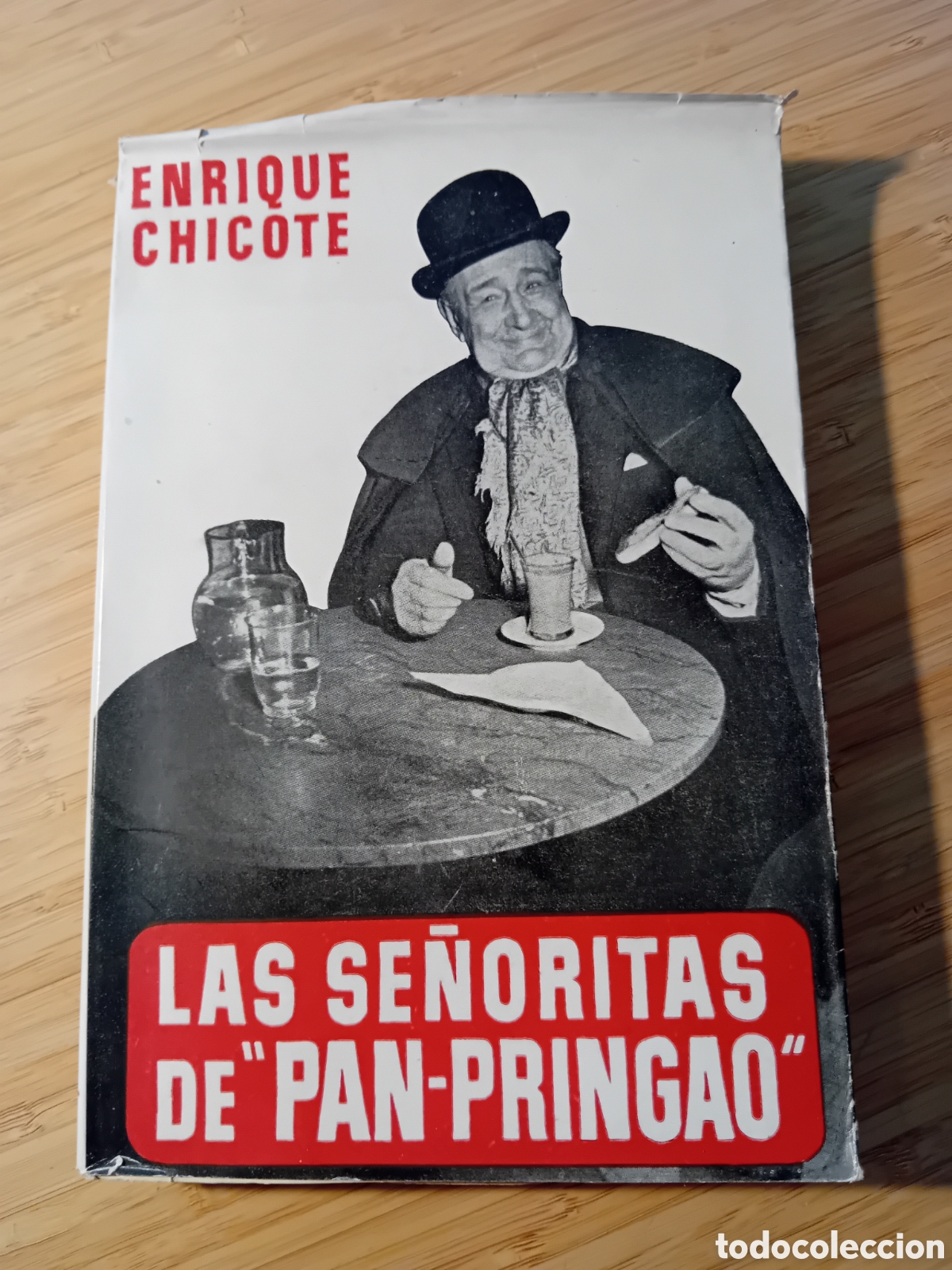 Second hand books: La se&ntilde;oritas de &rdquo;pan-pringao&rdquo; - Enrique Chicote (Reus 1953)