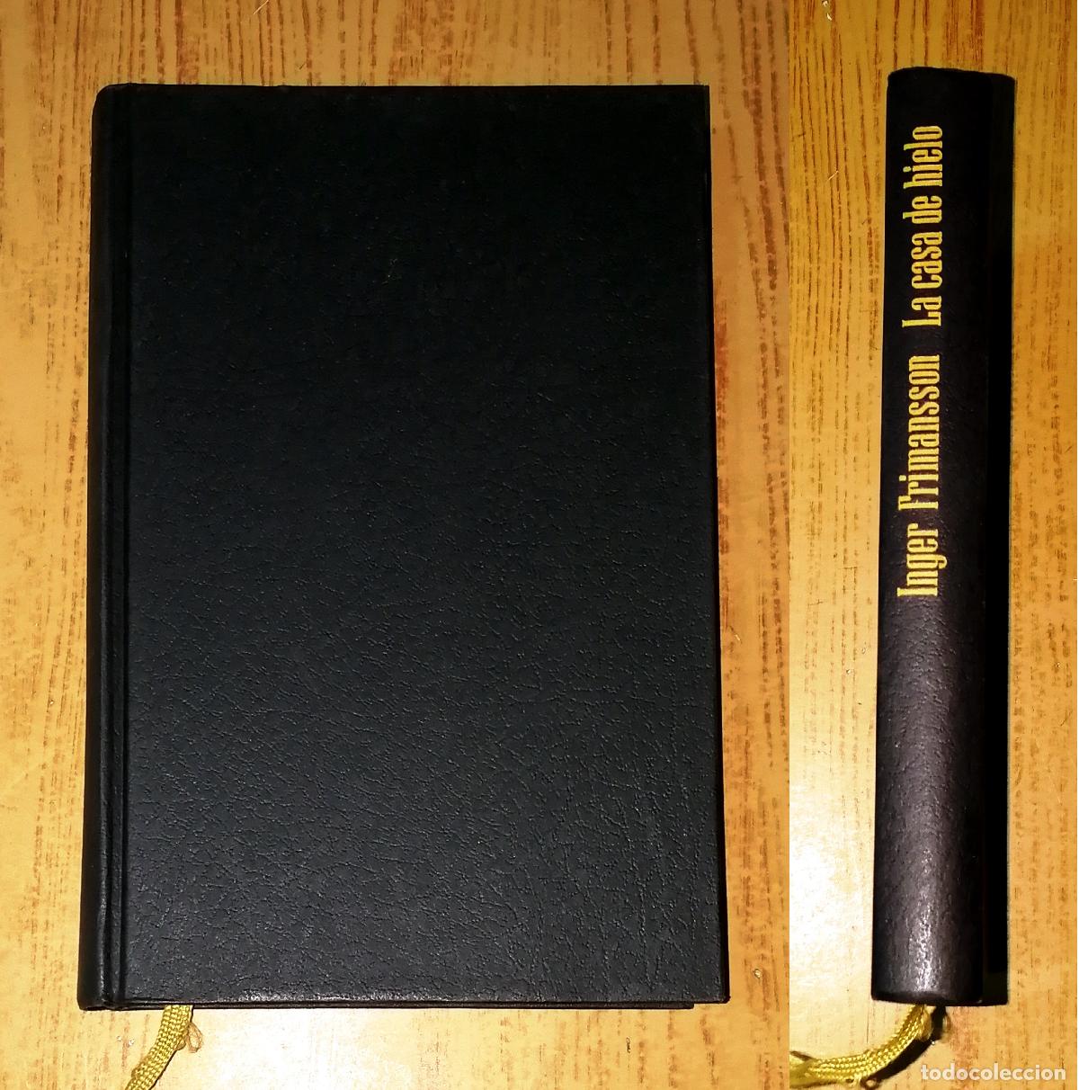 Second hand books: LA CASA DE HIELO / Inger Frimansson. - C&iacute;rculo de Lectores, 2003