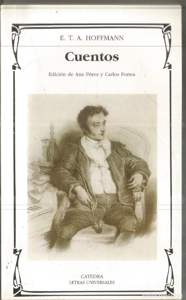Libros de segunda mano: E.T.A. HOFFMANN. CUENTOS. CATEDRA - Foto 1