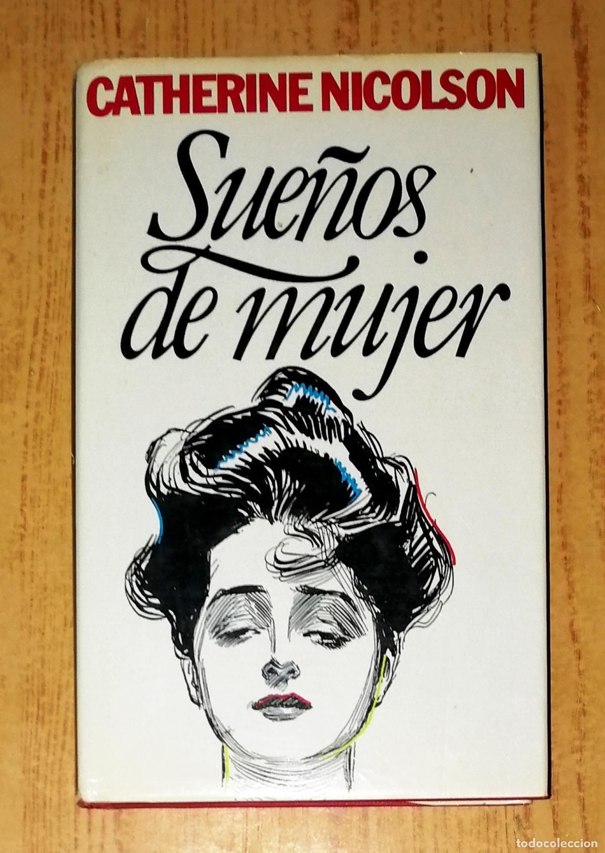 Libros de segunda mano: SUE&Ntilde;OS DE MUJER / Catherine Nicolson. - C&iacute;rculo de Lectores, 1985 - Foto 1