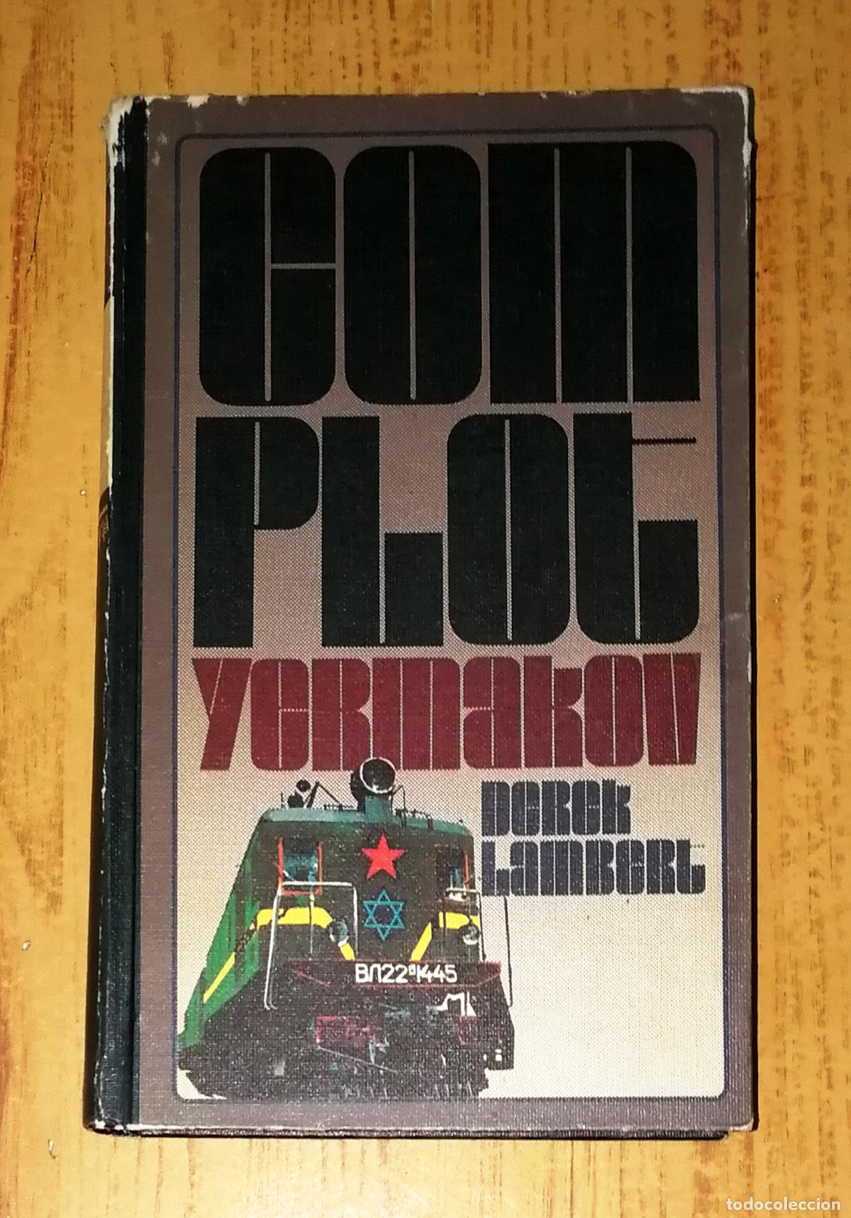 Libros de segunda mano: EL COMPLOT YERMAKOV / Derek Lambert. - C&iacute;rculo de Lectores, 1975 - Foto 1