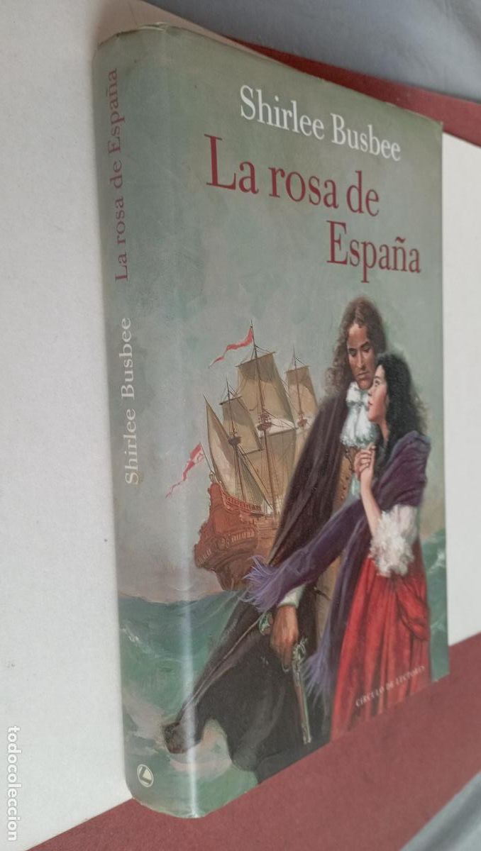 Libros de segunda mano: PLI - LA ROSA DE ESPA&Ntilde;A - SHIRLEE BUSBEE - COMO NUEVO - Foto 1