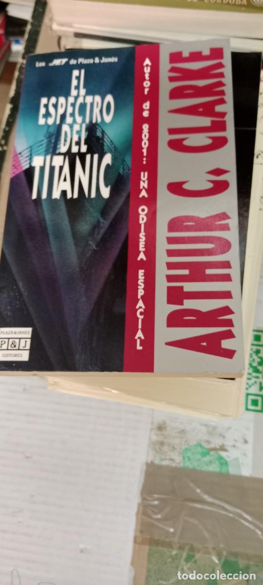 Libros de segunda mano: GG-EX LIBRO EL ESPECTRO DEL TITANIC. ARTHUR C. CLARKE - Foto 1