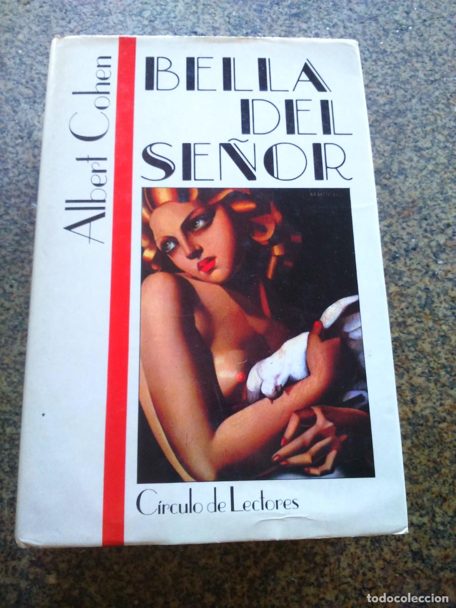 Libros de segunda mano: BELLA DEL SE&Ntilde;OR -- ALBERT COHEN -- CIRCULO -- - Foto 1