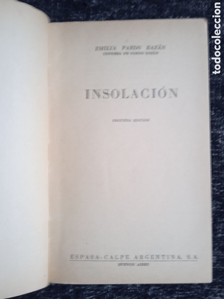 Libros de segunda mano: INSOLACI&Oacute;N. / E. PARDO BAZ&Aacute;N. - COLECCION AUSTRAL - Foto 2