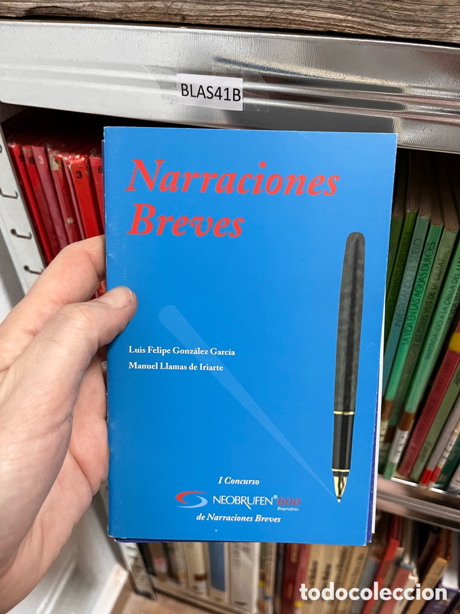Libros de segunda mano: BLAS41B Narraciones Breves Luis Felipe Gonz&aacute;lez Garc&iacute;a Manuel Llamas de Iriarte