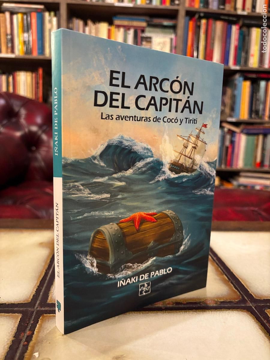Libros de segunda mano: El arc&oacute;n del capit&aacute;n. Las aventuras de Coc&oacute; y Tiriti. I&ntilde;aki de Pablo
