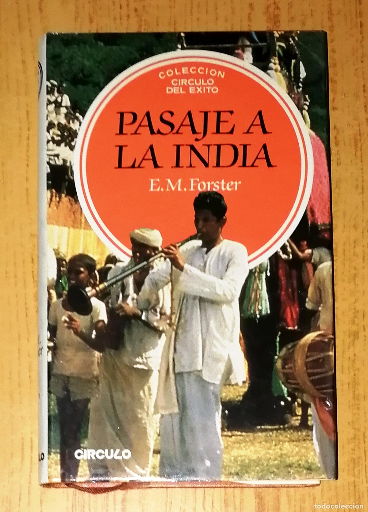 Libros de segunda mano: PASAJE A LA INDIA (C&iacute;rculo del &Eacute;xito) / E.M. Forster. - C&iacute;rculo de Lectores, 1986