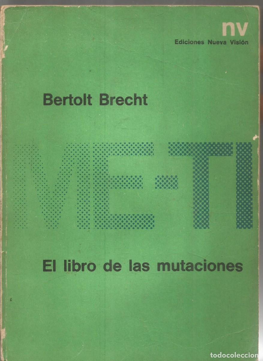 Libros de segunda mano: BERTOLT BRECHT. EL LIBRO DE LAS MUTACIONES. NUEVA VISION - Foto 1