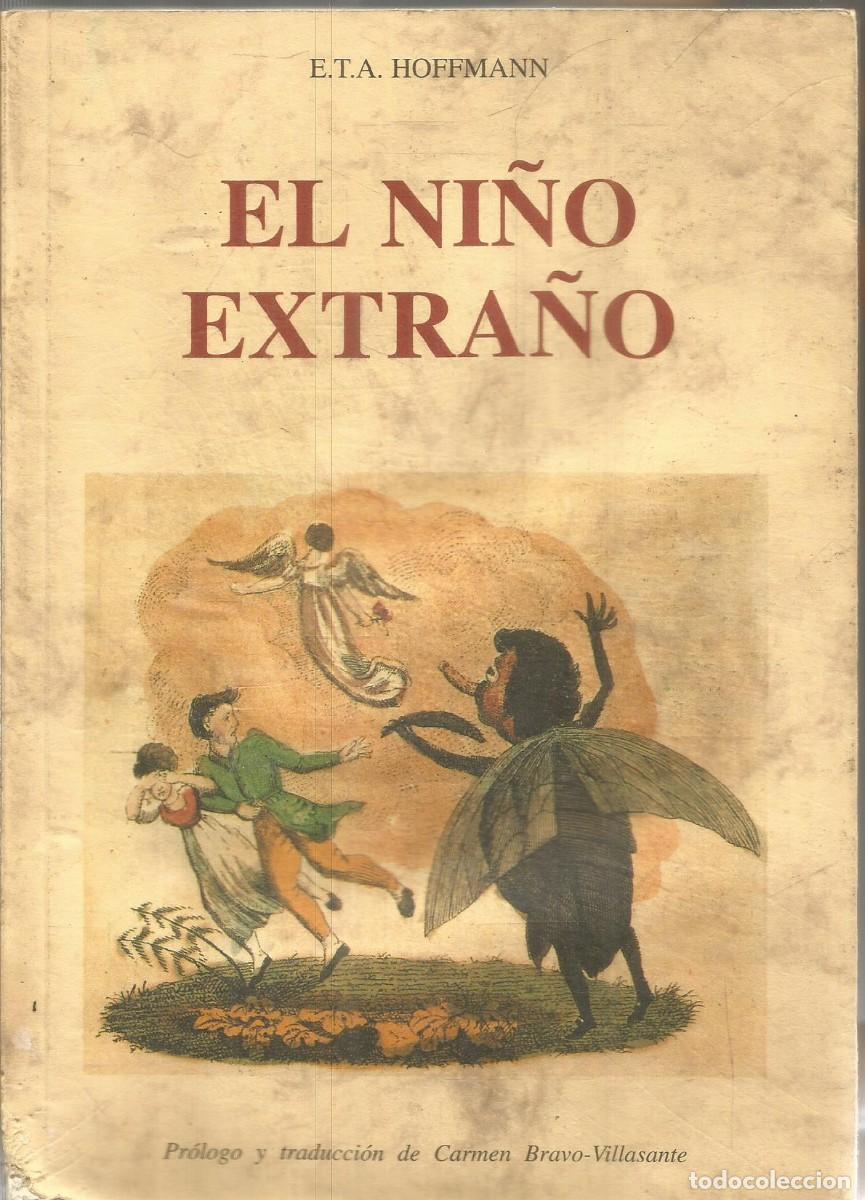 Libros de segunda mano: E.T.A. HOFFMANN. EL NI&Ntilde;O EXTRA&Ntilde;O. OLA&Ntilde;ETA - Foto 1