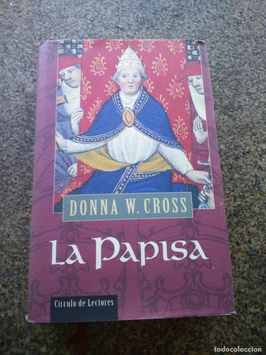 Libros de segunda mano: LA PAPISA -- DONNA W. CROSS -- CIRCULO -- - Foto 1