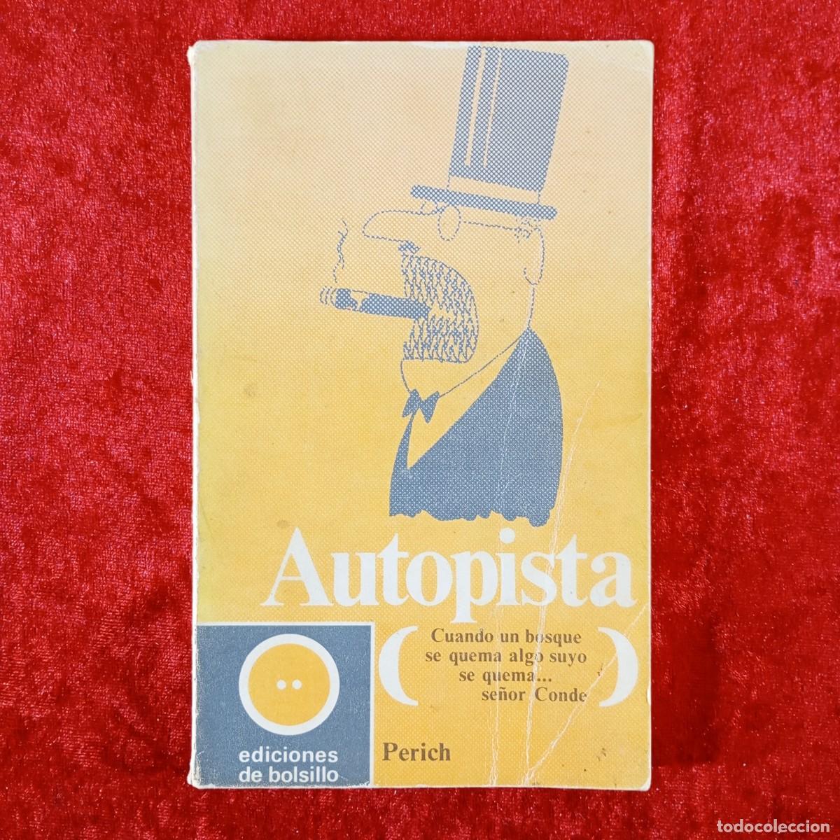 Libros de segunda mano: AUTOPISTA - PERICH - EDICIONES DE BOLSILLO / 786 - Foto 1
