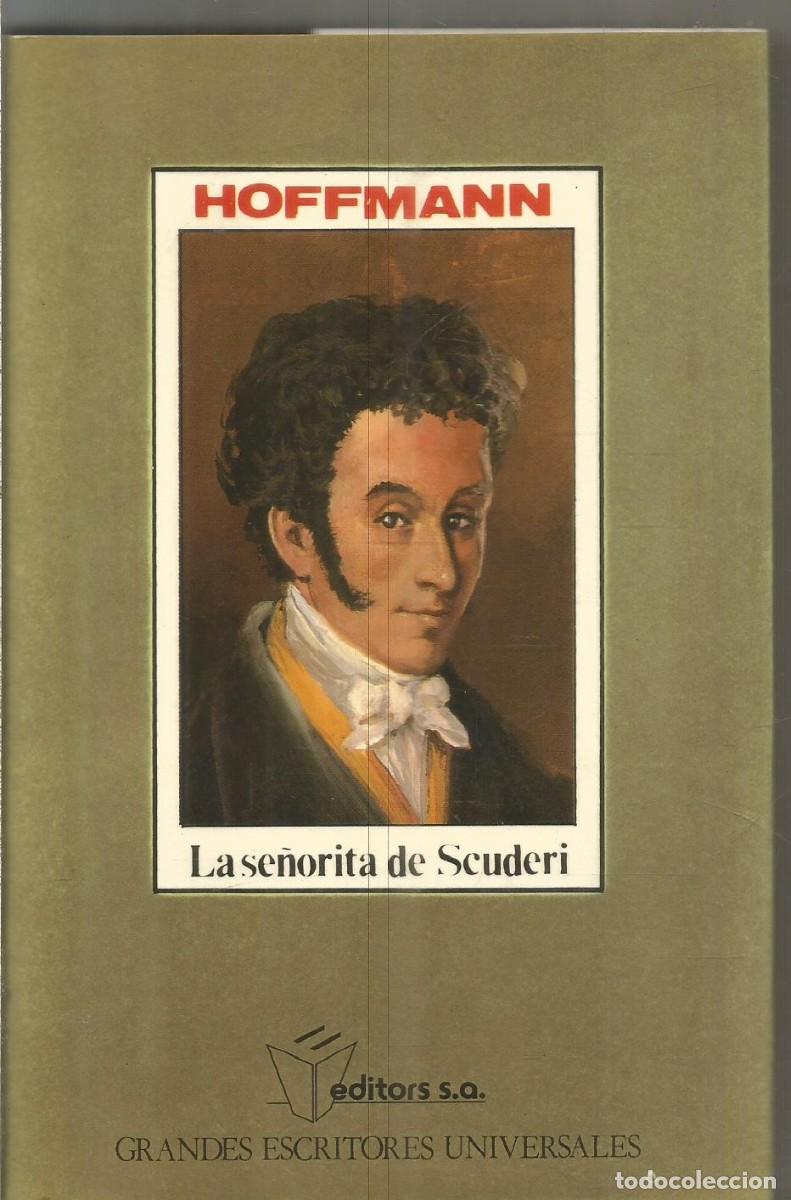 Libros de segunda mano: E.T.A. HOFFMANN. LA SE&Ntilde;ORITA DE SCUDERI. - Foto 1