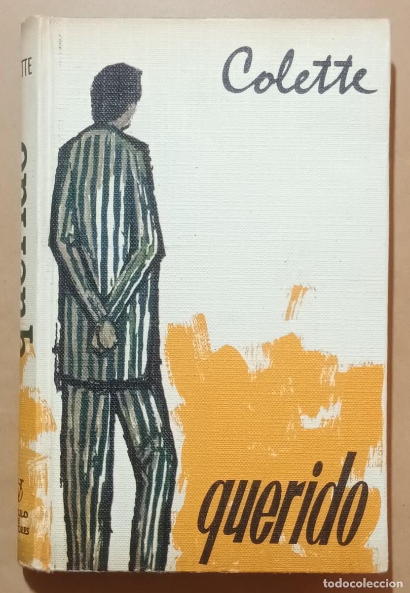 Libros de segunda mano: QUERIDO - COLETTE - VERGARA - 1963 - Foto 1