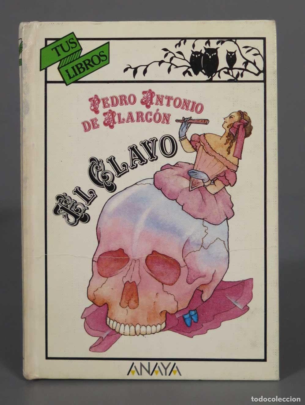 Libri di seconda mano: El clavo Pedro Antonio de Alarc&oacute;n