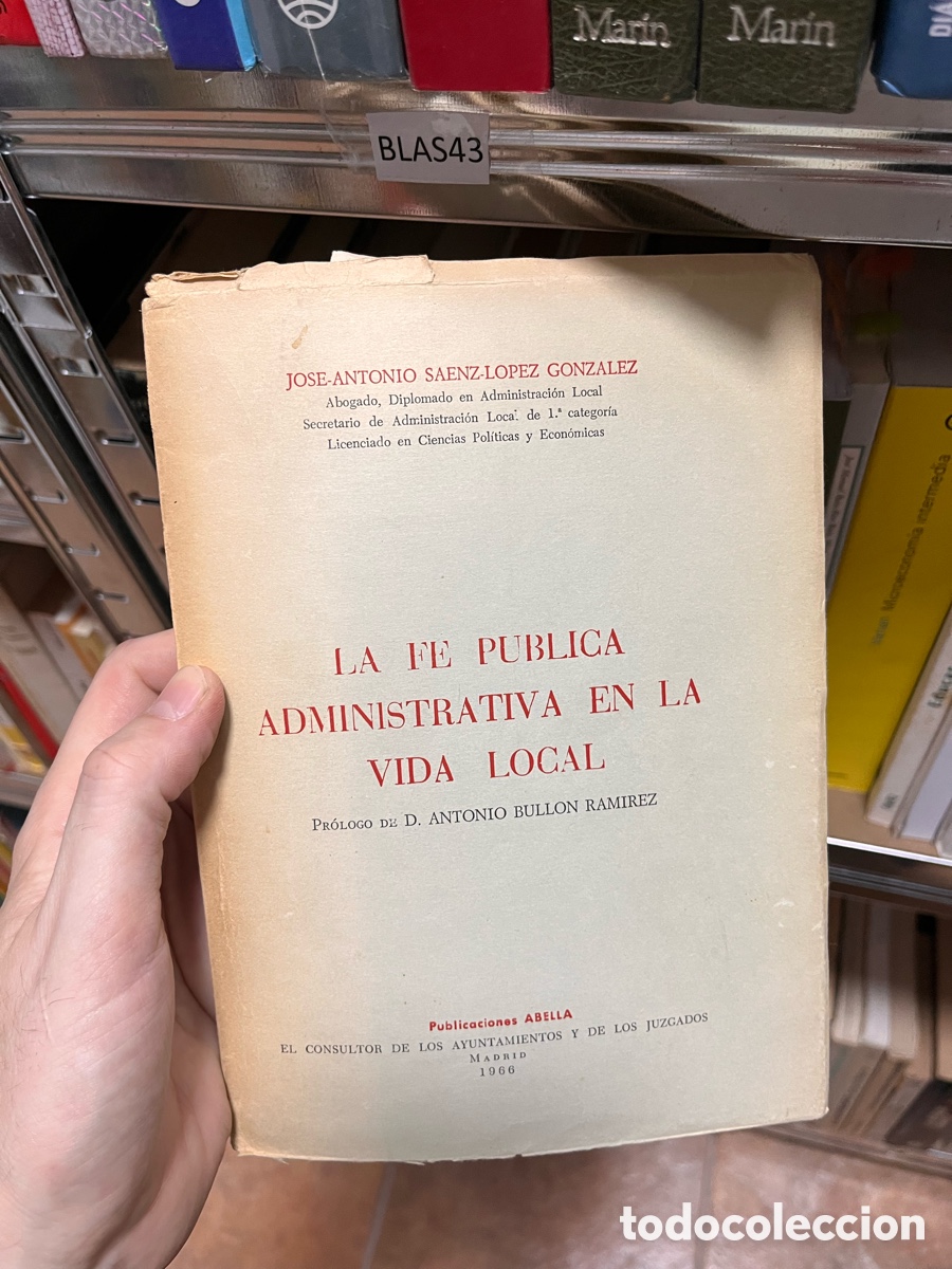 Libros de segunda mano: Blas43 LA FE PUBLICA ADMINISTRATIVA EN LA VIDA LOCAL. - SAENZ-LOPEZ Gonz&aacute;lez
