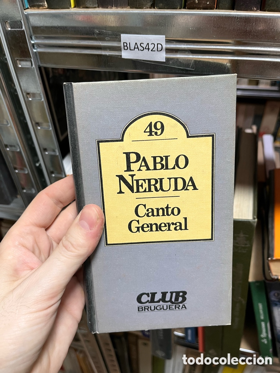 Livros em segunda m&atilde;o: BLAS42D 49 PABLO NERUDA Canto General