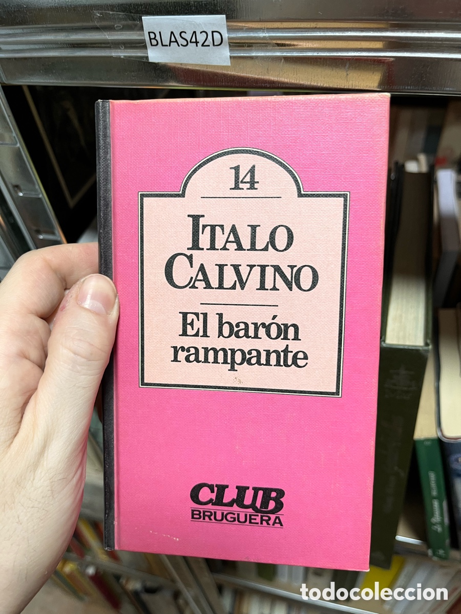 Libros de segunda mano: BLAS42D 14 ITALO CALVINO El bar&oacute;n rampante