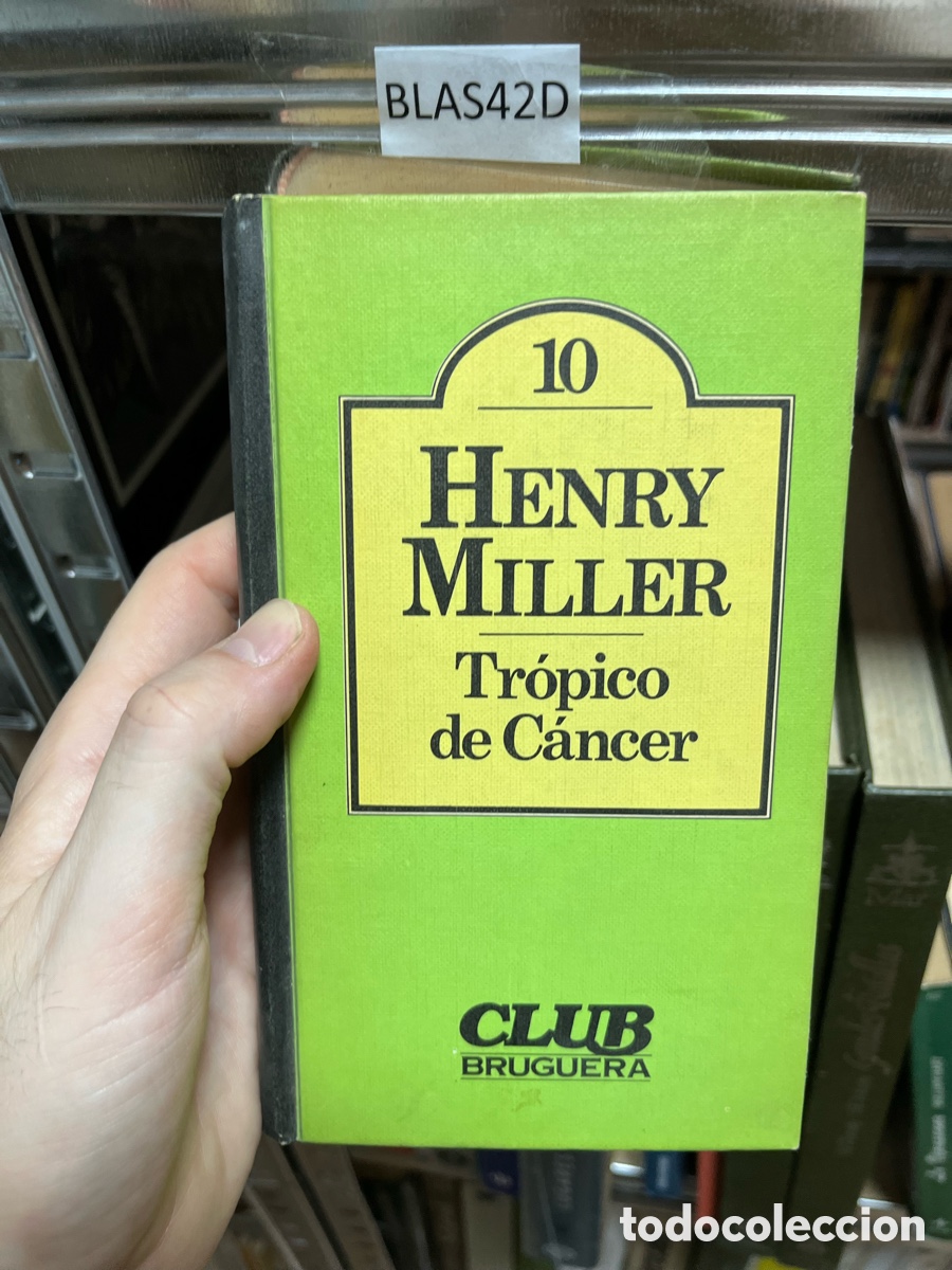 Libros de segunda mano: BLAS42D 10 HENRY MILLER Tr&oacute;pico de C&aacute;ncer