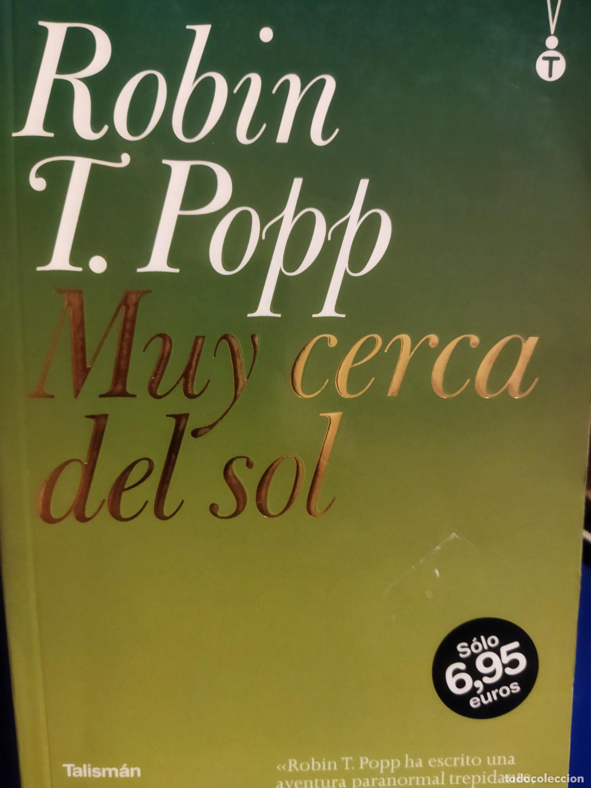 Libros de segunda mano: Muy cerca del sol Robin T.Popp - Foto 1