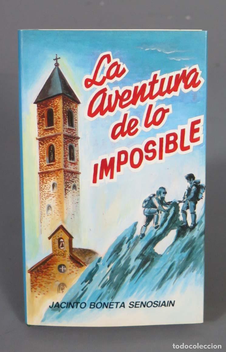 Libri di seconda mano: La aventura de lo imposible Boneta Senosiain, Jacinto