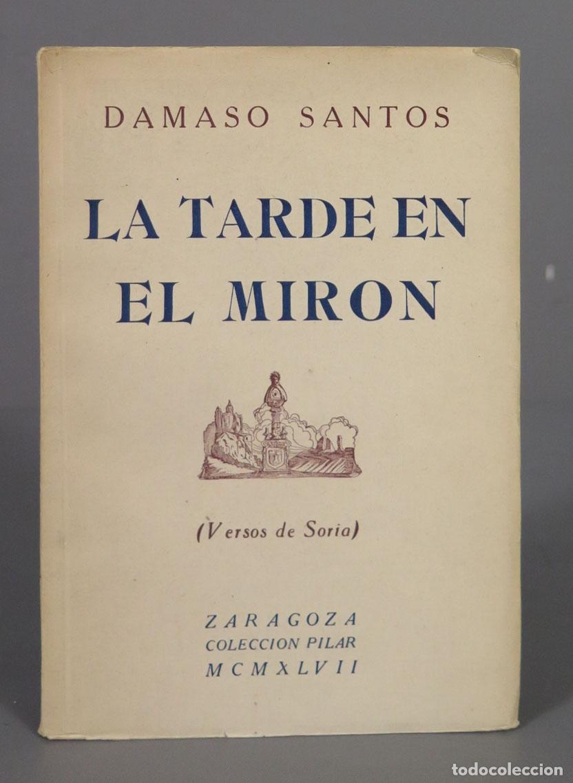 Second hand books: DAMASO SANTOS LA TARDE EN EL MIRON