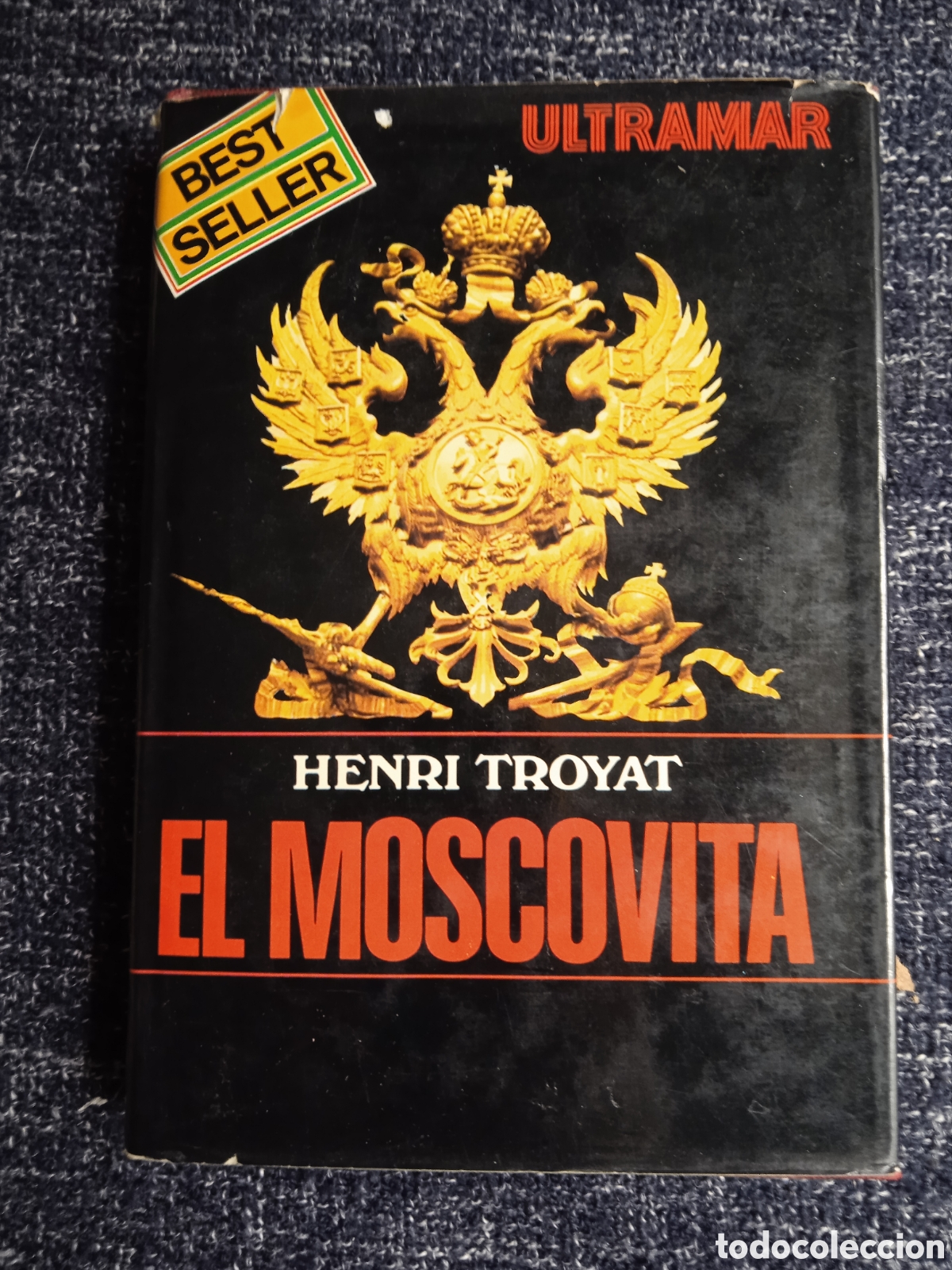 Livres d'occasion: EL MOSCOVITA / HENRI TROYAT