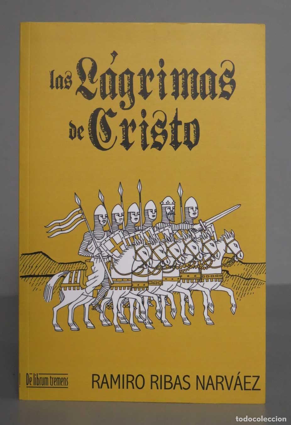 Second hand books: LAS LAGRIMAS DE CRISTO. RAMIRO RIBAS NARVAEZ