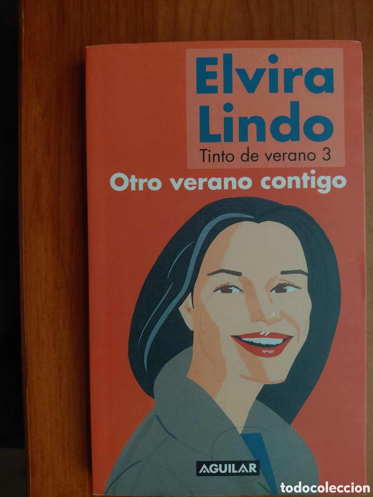 Gebrauchte B&uuml;cher: Otro verano contigo. Tinto de verano 3 - Elvira Lindo - Aguilar, 2003