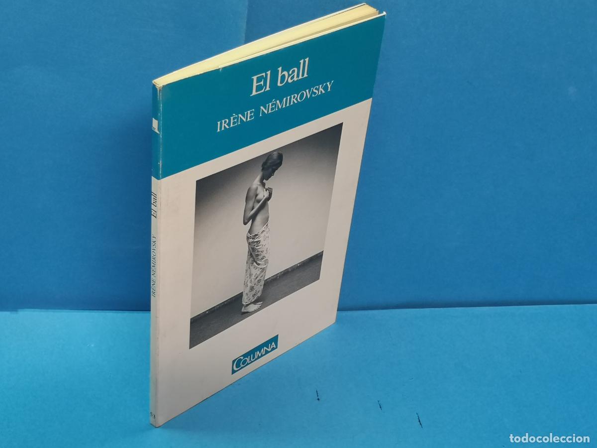 Libros de segunda mano: EL BALL.- IR&Egrave;NE N&Eacute;MIROVSKY. TEXT: CATAL&Agrave; - Foto 1