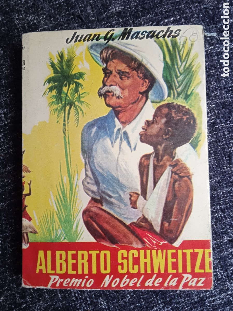 Second hand books: Alberto Schweitzer / Juan G.Masachs 1961