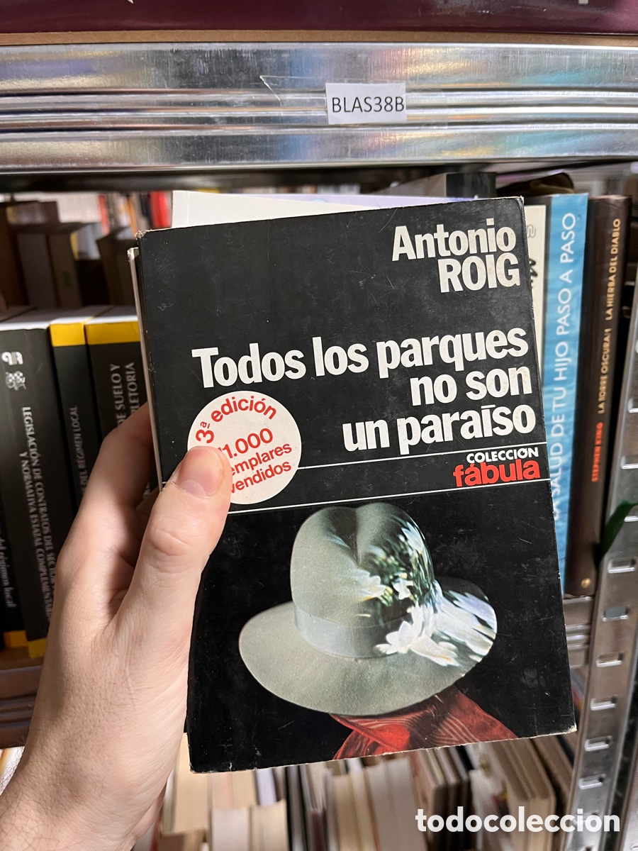 Libros de segunda mano: Blas38B Antonio ROIG Todos los parques no son un paraiso