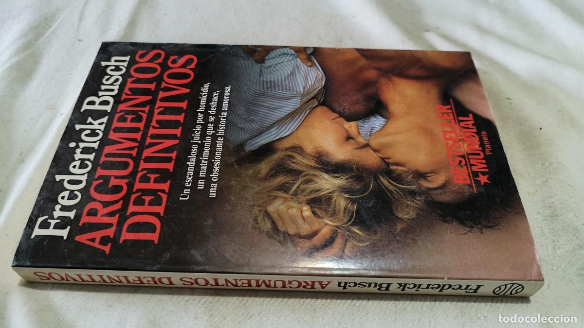 Libros de segunda mano: ARGUMENTOS DEFINITIVOS / FREDERICK BUSCH / PU-SA-5 / PLANETA - Foto 1