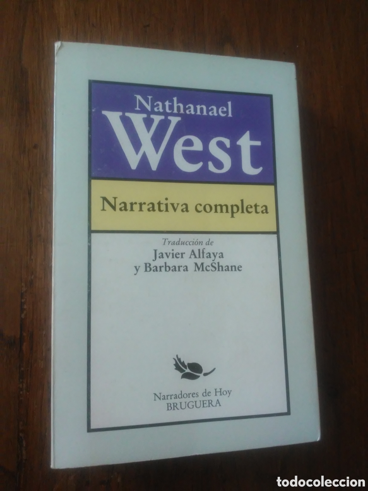 Libros de segunda mano: Narrativa completa por Nathanael West de Ed. Bruguera en Barcelona 1983 Primera edici&oacute;n