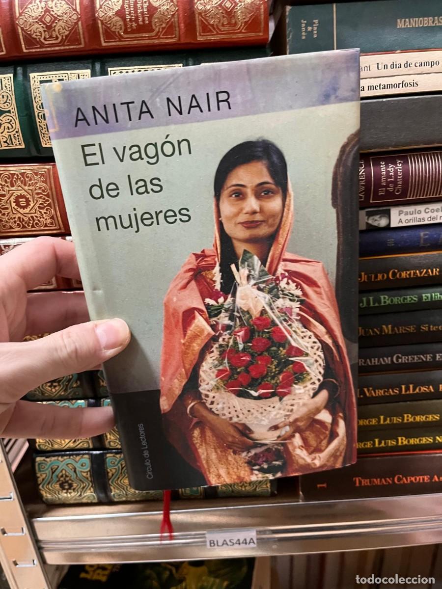 Libros de segunda mano: BLAS44A ANITA NAIR, EL VAGON DE LAS MUJERES
