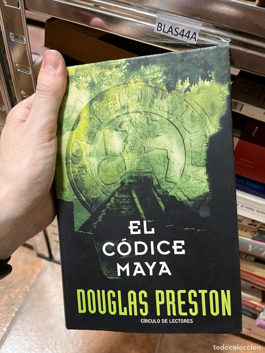 Libros de segunda mano: BLAS44A EL CODICE MAYA, DOUGLAS PRESTON, CARTONE - Foto 1