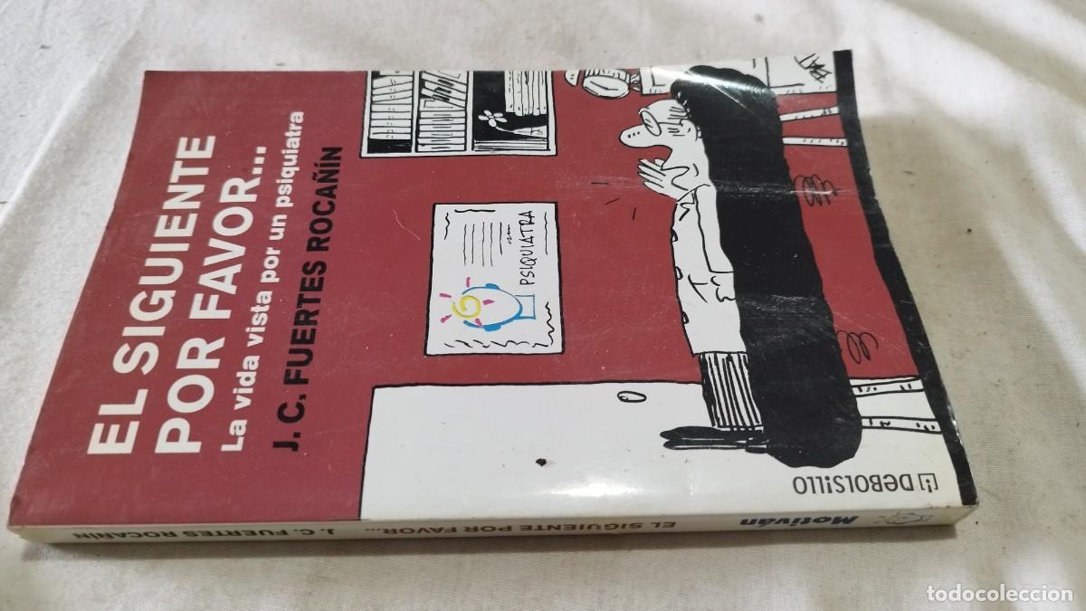 Second hand books: EL SIGUIENTE POR FAVOR&hellip; / J.C.FUERTES ROCA&Ntilde;IN / PU-SA-5 / PLAZA&JANES